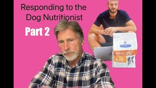 Responding to the Dog Nutritionist  Part 2 of 3