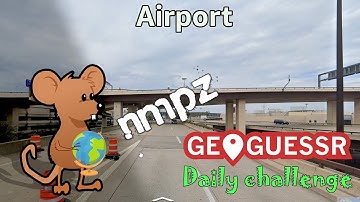 Geoguessr Daily Challenge - NMPZ April Challenge - I Thought I Had Been To This Airport