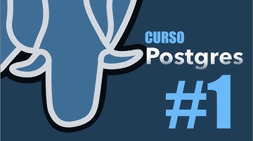 Curso PostgreSQL - #1 Instalación y primeros pasos