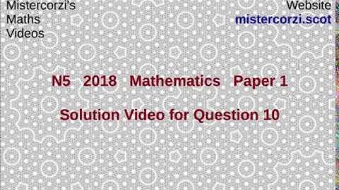 Q10 Paper 1 SQA 2018 National 5 Maths Exam.