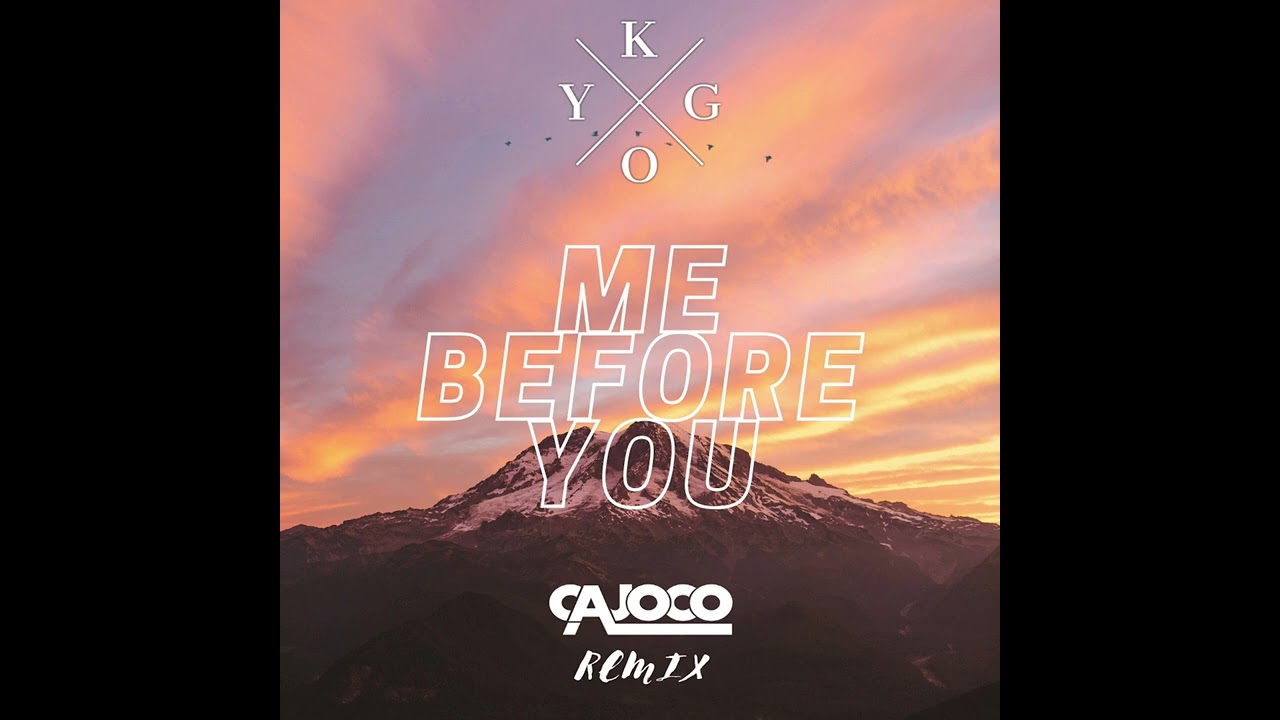 Kygo, Plested - Me Before You (Cajoco Remix)