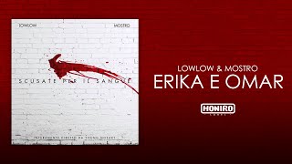 Lowlow & Mostro - 03 - Erika E Omar (Lyric Video)