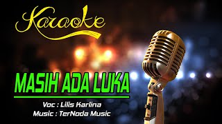 Karaoke MASIH ADA LUKA - Lilis Karlina