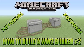 Minecraft Xbox Edition Tutorial How To Build A WW2 Bunker #2