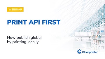 Webinar Part 8: Print API first