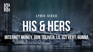 Internet Money feat. Gunna, Don Toliver \& Lil Uzi Vert - His \& Hers | Lyrics