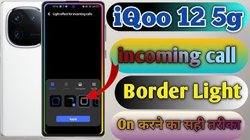 iqoo 12 5g border lite setting,iqoo 12 5g incoming call light setting
