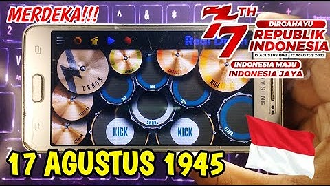 HARI MERDEKA - 17 AGUSTUS 1945 | REAL DRUM COVER