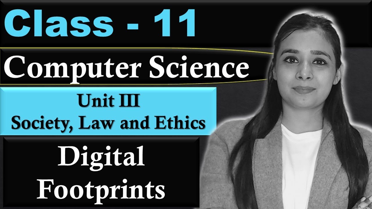 Digital footprints unit iii society law and ethics cbse class