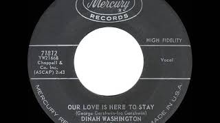 1961 Dinah Washington - Our Love Is Here To Stay