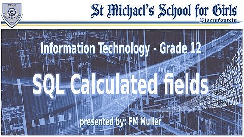 Gr 12 it   sql calculated fields