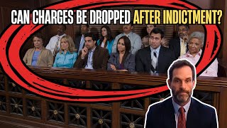 Can charges be dropped after an indictment?
