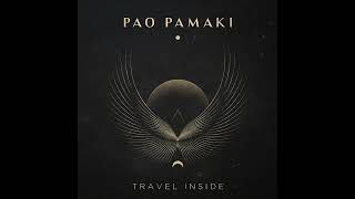 Pao Pamaki  Travel Inside (Full Album)