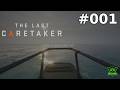 The Last Caretaker - SuperCut Part 1 [DE] ⚙️ ALLES ZERLEGEN! #Gameplay