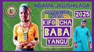 NDAMA JIGUSHILAGA FT MANYENGULE NDAMA KIFO CHA BABA YANGU 2025 Msambazaji ng'ong'oli luchega