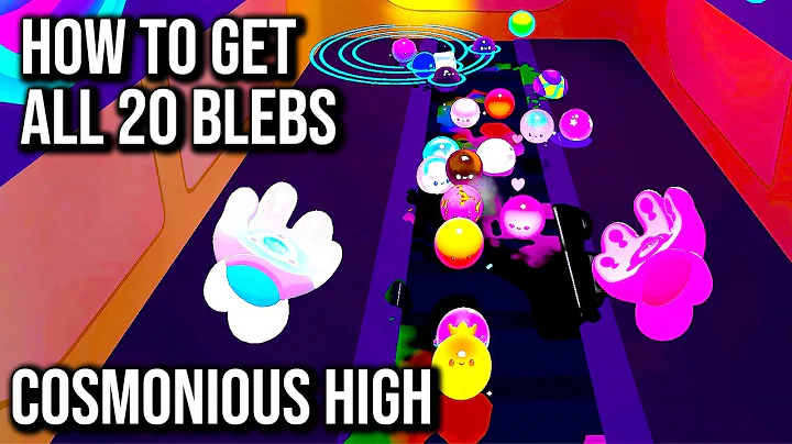 Cosmonious High | How To Get All 20 Blebs | 60FPS ...