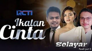 PARODI IKATAN CINTA -ANDIN BILANG I LOVE YOU #ikatancinta #rcti #selayar