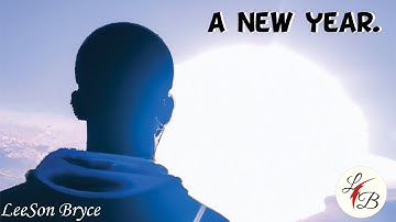 a new year. - LeeSon Bryce (Official Lyric Video) *NEW*