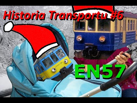 Historia Transportu #6 EN57