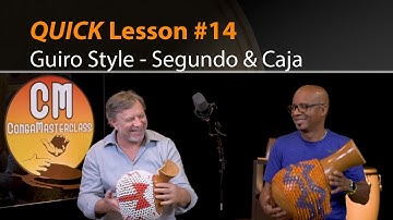 QUICK Lesson 14 - Guiro Style | Segundo, Caja