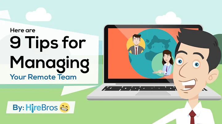 9 Effective Tips on Managing A Remote Team