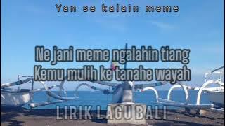 Yan se - kalain meme (lirik_lagu_bali_lawas)