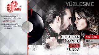 Doğukan Manço Ft Funda Yüzleşme Extended Mix 2014 Resimi