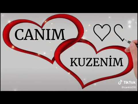 canım kuzenim için