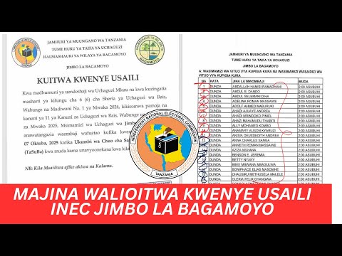 ORODHA YA MAJINA WALIOITWA KWENYE USAILI TUME HURU YA UCHAGUZI MKUU 2025 NEC JIMBO LA BAGAMOYO ORODHA YA MAJINA WALIOITWA KWENYE USAILI TUME HURU YA UCHAGUZI MKUU 2025 NEC JIMBO LA BAGAMOYO