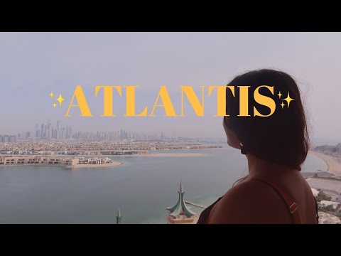 UN WEEK-END DANS UN PALACE ✨ – ATLANTIS THE PALM – DUBAI VLOG #7