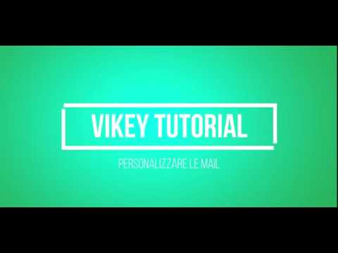 Vikey - Personalizzare le mail