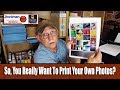 So, you really want to print your own photos?