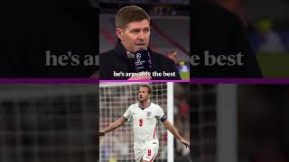 Steven Gerrard with the HIGHEST OF PRAISE for Harry Kane ๐ด๓ ง๓ ข๓ ฅ๓ ฎ๓ ง๓ ฟ