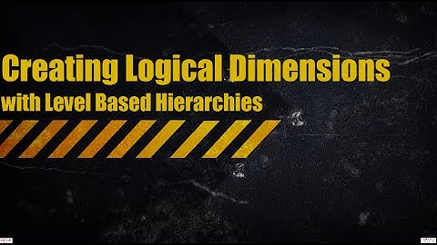 OBIEE Building Rep   Creating Logical Dimensions with Level Based Hierarchies Shad 10