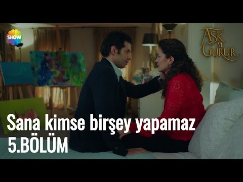 Aşk Ve Gurur 5.Bölüm | \