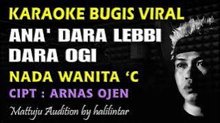 Ana Dara Lebbi Dara Ogi Karaoke Nada Wanita