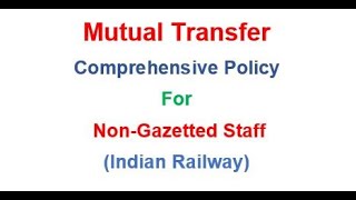 Mutual Transfer Comprehensive Policy For Non-Gazetted Staff (Indian Railway) screenshot 5