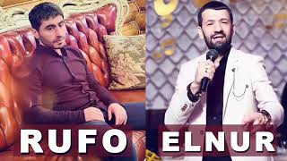 Elnur Valeh - Rufo Gencinski