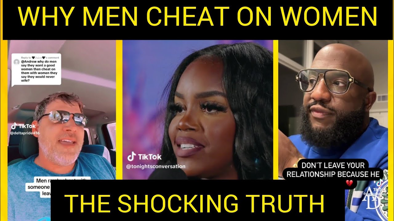 WHY MEN CHEAT?THE SHOCKING TRUTH YOU NEED TO KNOW! YouTube