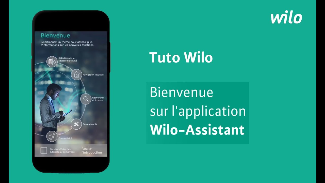 [TUTO] Présentation de Wilo-Assistant, l'application mobile pour tous ...