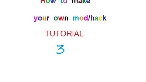 How to make your own mod/hack|Tutorial#3|