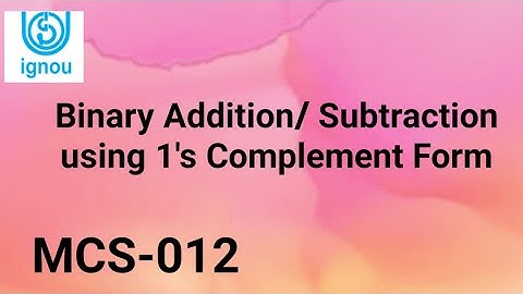 Binary Addition | Binary subtraction using 1
