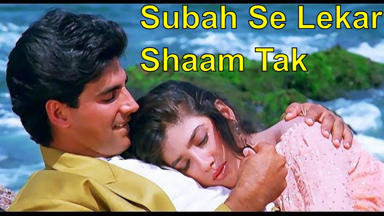 Subah Se Lekar Shaam Tak Mohra Song Akshay Kumar Raveena Tandon subah-se-lekar-shaam-tak-mohra-song-akshay-kumar-raveena-tandon