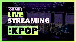 🔴THE K-POP :  24/7 𝗟𝗜𝗩𝗘 (K-POP 24시간 실시간 스트리밍 채널)