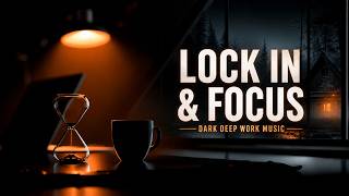 Lock In & Focus 🎧 Dark Deep Work Music For Coding And Late Night Productivity