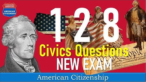 American Citizenship 2025 - 128 Civics Questions for your Natiralization Interview