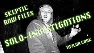 SKEPTIC Raw Files: Taylor Cook // Solo Investigation (The Ura Shine)