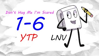 Don't Hug Me I'm Scared 1-6 YTP