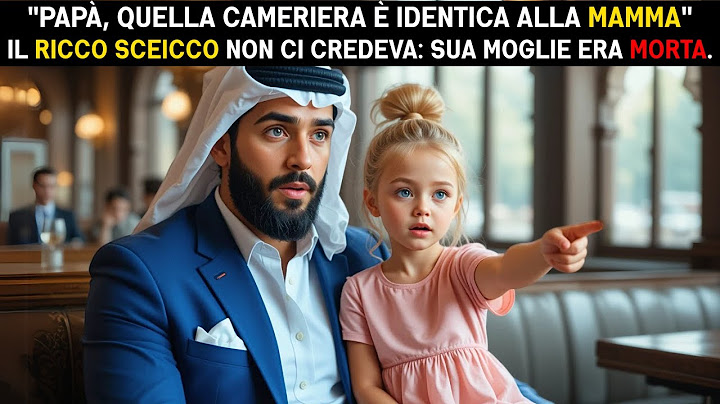 "PAPÀ, QUELLA CAMERIERA ASSOMIGLIA ALLA MAMMA" - LUI NON CI CREDEVA: SUA MOGLIE ERA MORTA.