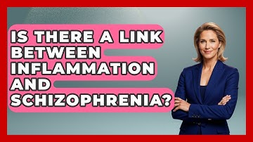 Is There A Link Between Inflammation And Schizophrenia? - Schizophrenia Support Network